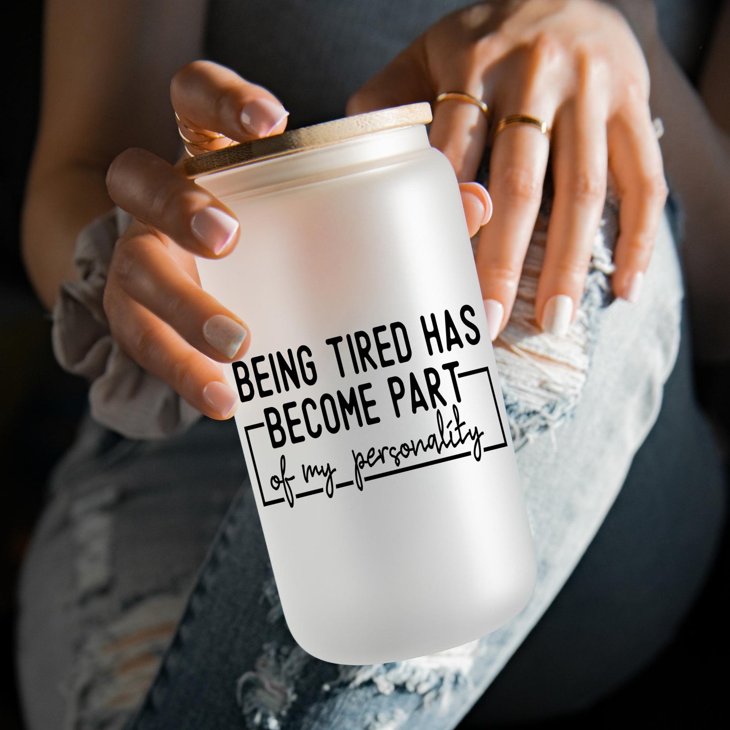 Being Tired is My Personality 16oz Iced Coffee Cup, Mother’s Day Cup, Mom Appreciation Cup, Gift for Mom, Coffee Cup w/ Straw & Bamboo Lid.