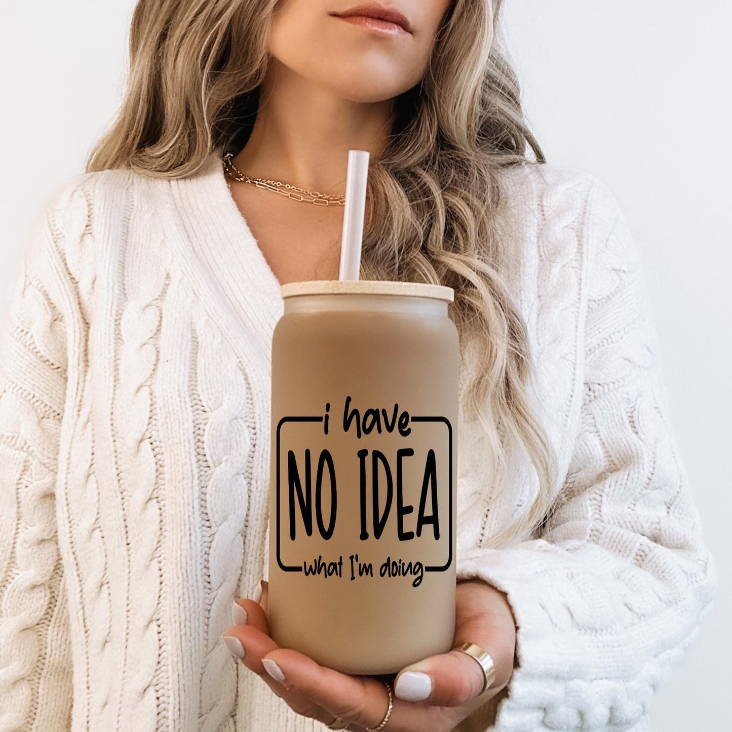 I Have No Idea What I'm Doing 16oz Iced Coffee Cup, ADHD Funny Cup, Sarcastic Gift, Gift for Her, Coffee Cup w/ Straw & Bamboo Lid.