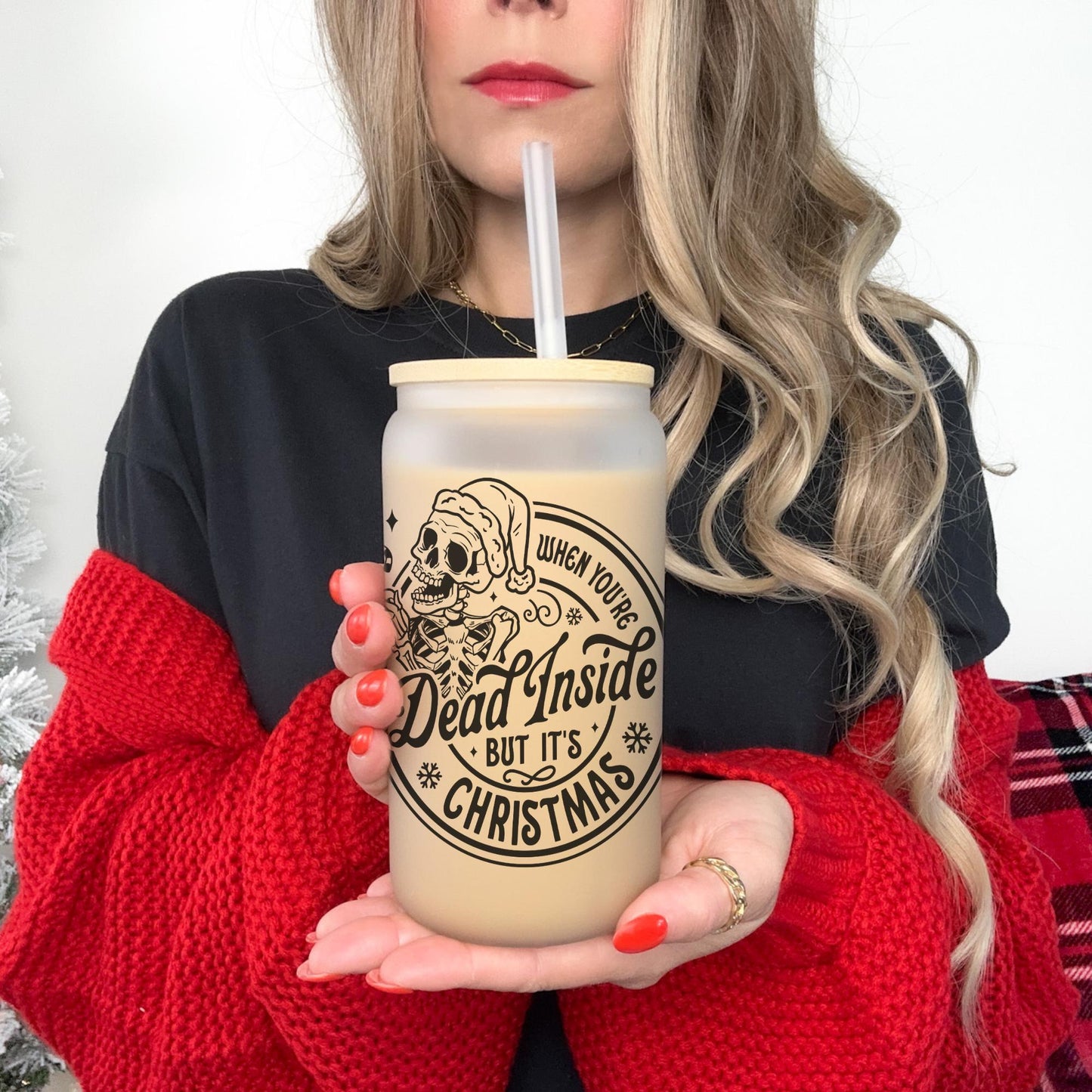 Dead Inside But It's Christmas 16oz Iced Coffee Cup, Winter Cups, Christmas Coffee Glass, Holiday Glass, Coffee Cup w/ Straw & Bamboo Lid.