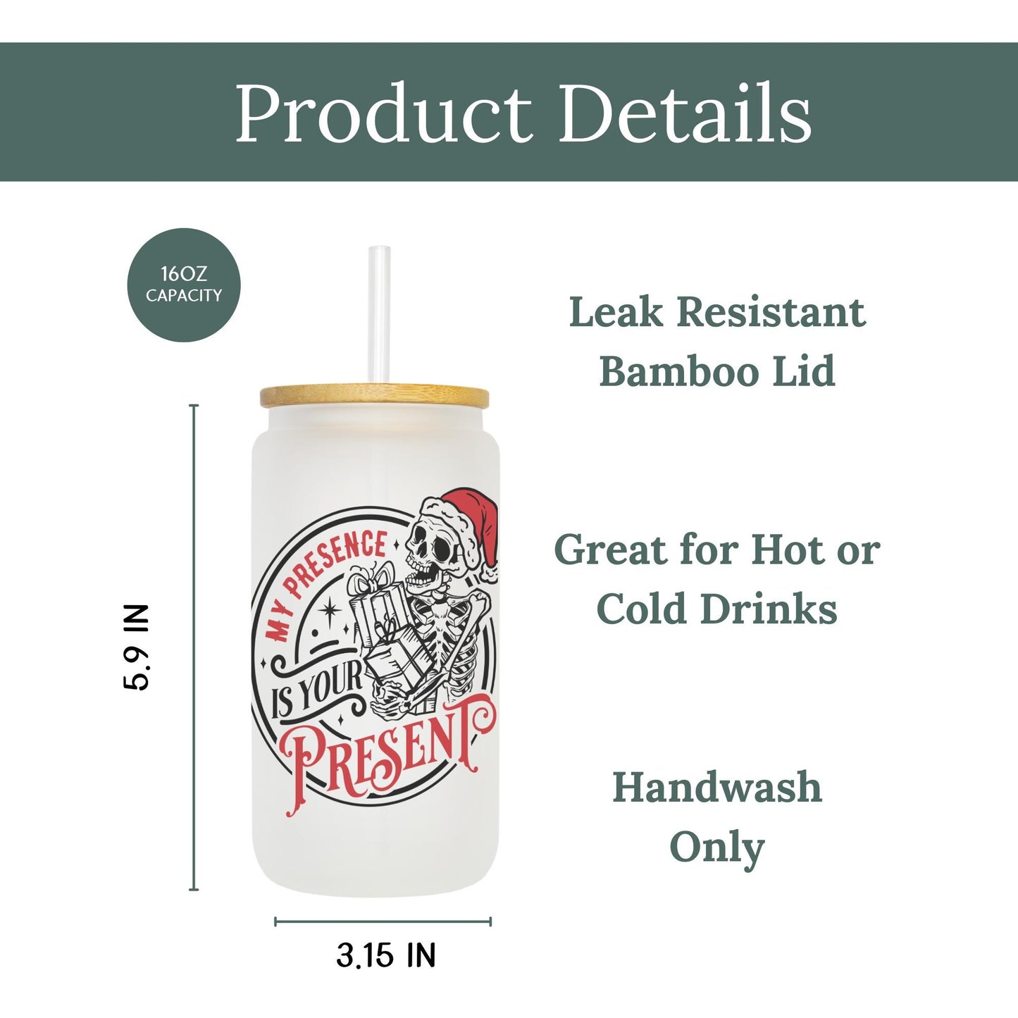 My Presence is Your Present 16oz Iced Coffee Cup, Winter Iced Coffee Glass, Holiday Glass, Christmas Glass Can, Coffee Cup w/ Straw & Lid.