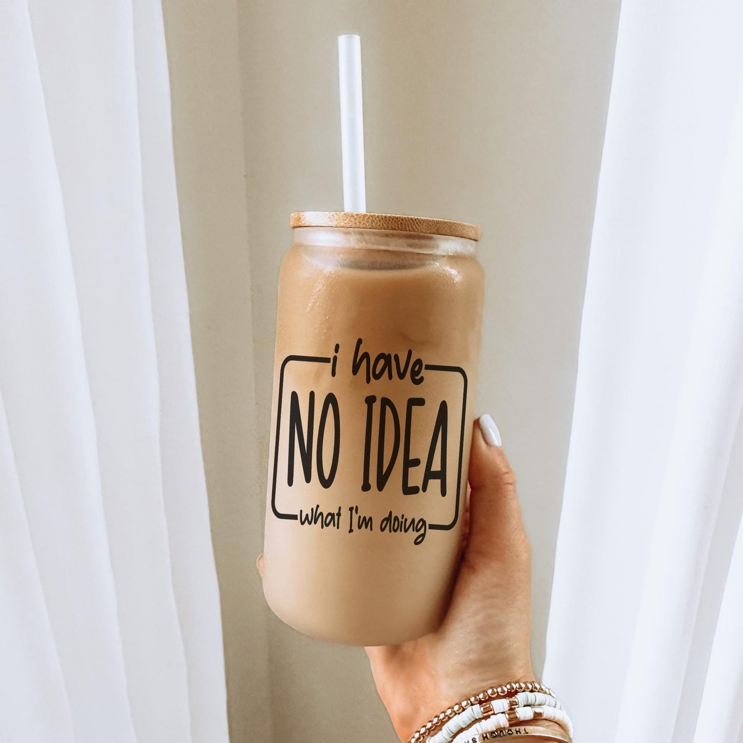 I Have No Idea What I'm Doing 16oz Iced Coffee Cup, ADHD Funny Cup, Sarcastic Gift, Gift for Her, Coffee Cup w/ Straw & Bamboo Lid.