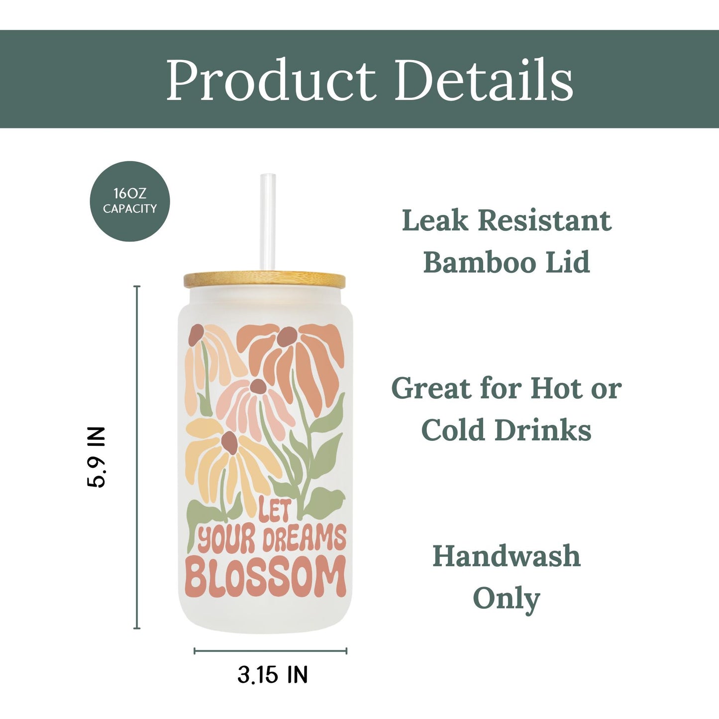 Let Your Dreams Blossom 16oz Iced Coffee Cup, Iced Coffee Cup, Birthday Gift, Aesthetic Glassware, Coffee Cup w/ Straw & Bamboo Lid.