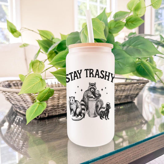 Stay Trashy Funny 16oz Iced Coffee Cup, Frosted Can Glass, Smoothie Glass, Coffee Cup w/ Straw & Lid.