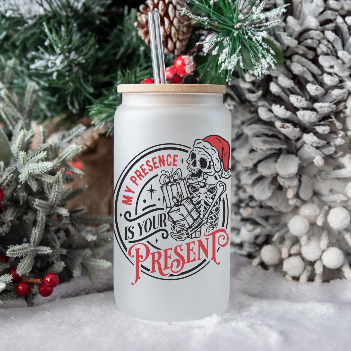 My Presence is Your Present 16oz Iced Coffee Cup, Winter Iced Coffee Glass, Holiday Glass, Christmas Glass Can, Coffee Cup w/ Straw & Lid.