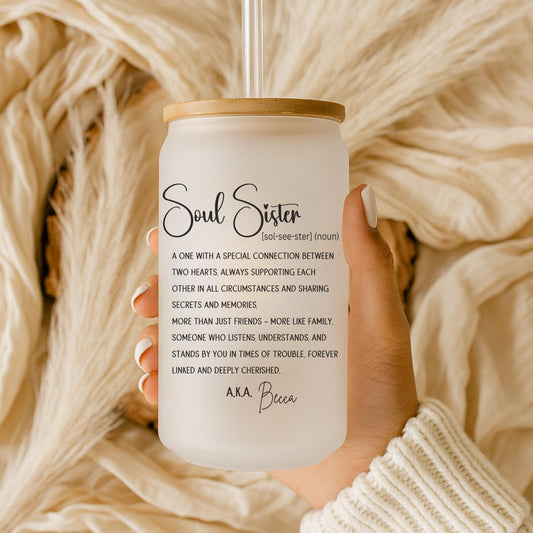 Soul Sister Gift 16oz Iced Coffee Cup, Best Friend Gift Idea Friend's Birthday Coffee Glass, Custom Name Glass, Coffee Cup w/ Straw & Lid.