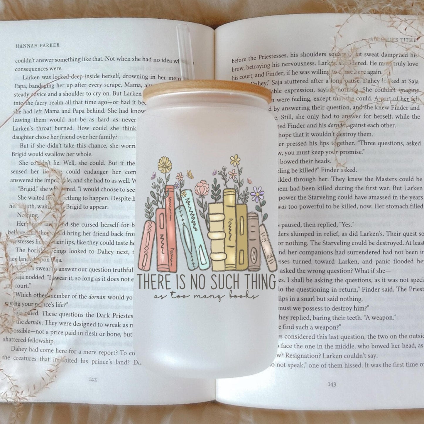 There Is No Such Thing As Too Many Books 16oz Iced Coffee Cup, Book Lover Gift, Floral Book Reader Gift, Book Club Gift for Her