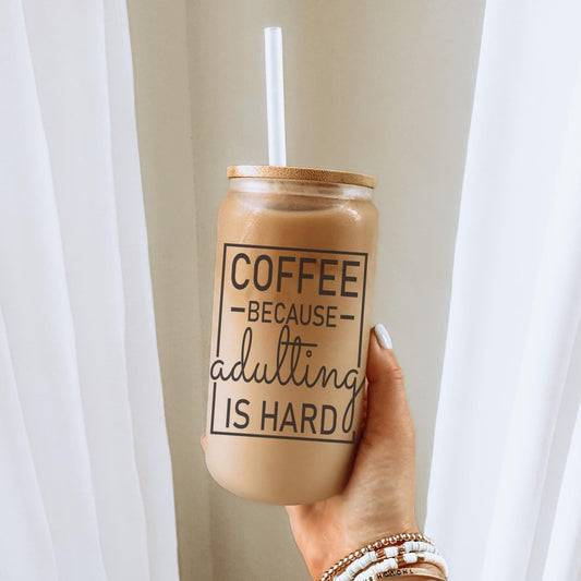 Coffee Because Adulting is Hard 16oz Iced Coffee Cup, Coworker Gift, Sarcastic Humor Coffee Gift, Coffee Cup w/ Straw & Bamboo Lid.