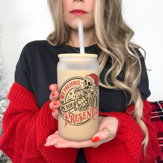 My Presence is Your Present 16oz Iced Coffee Cup, Winter Iced Coffee Glass, Holiday Glass, Christmas Glass Can, Coffee Cup w/ Straw & Lid.