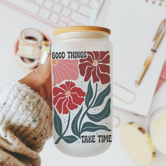 Good Things Take Time 16oz Iced Coffee Cup, Boho Retro Inspired Coffee Cup, Mother's Day or Best Friend Gift, Coffee Cup w/ Straw & Lid